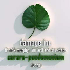 Damage Inc ft Lee Br11 and Slewdada - Pandemonium (Original Mix) [DEVASTATION RECORDS]