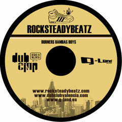 ROCKSTEADY BEATZ - BURNERS BAMBAS BOYS 2008