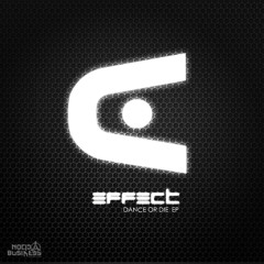 Effect - Dance Or Die (VIP mix)