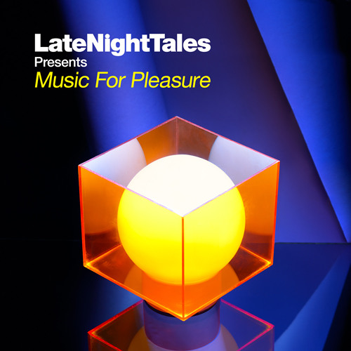 Late Night Tales presents Music For Pleasure (Minimix)