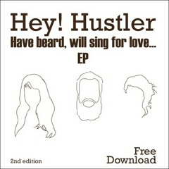 Hey! Hustler - Good in Theory