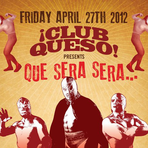 DJ MIx_Club Queso - Que Sera Sera.. Live