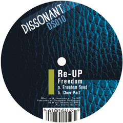 Re-UP - Freedom seed / Dissonant