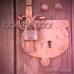 Jenisis-Lock the Door