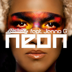 Doctor P - Neon (Ft. Jenna G) FREE DOWNLOAD (Nyctophobia Remix)