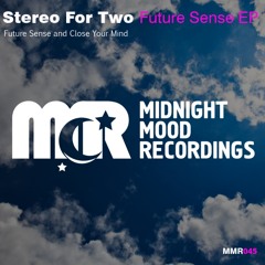 Stereo For Two - Future Sense (Original Mix) [MidnightMood Recordings]