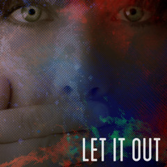 Let It Out