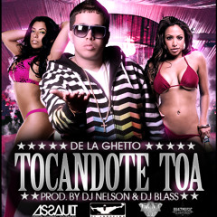 De La Ghetto X Tocandote Toa'
