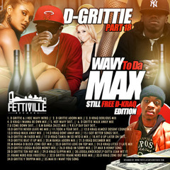 Wavy 2 Da Max-25-25. Grittie - Looga BloodMoney Mix