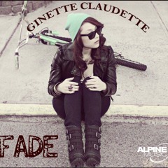 Fade - Ginette Claudette