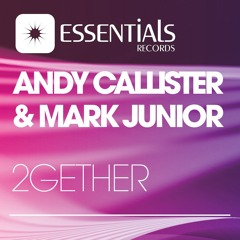 Andy Callister & Mark Junior - 2Gether(Played back to back by Tiesto on Clublife  268/269)
