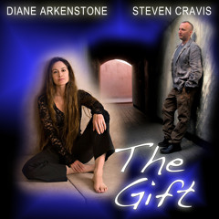 The Gift - by Diane Arkenstone and Steven Cravis