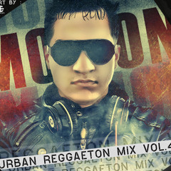 DJ Motion - Urban Reggaeton Mix Vol. 4