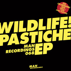 WILDLIFE! - Pastiche EP Megamix