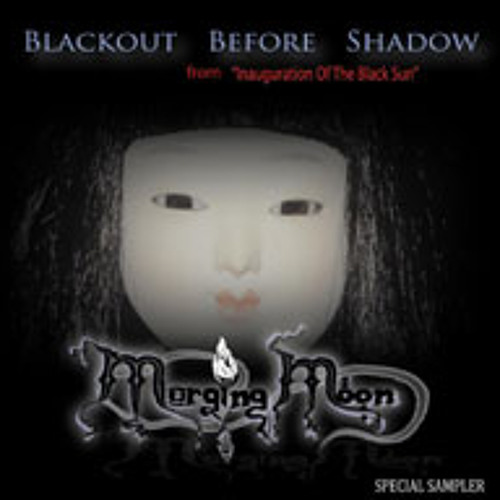 Blackout Before Shadow