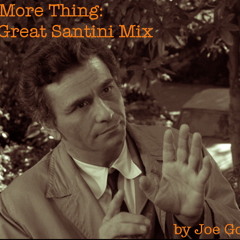 One More Thing (The Great Santini Mix)