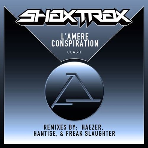 L'Amère Conspiration - Clash (Hantise remix)