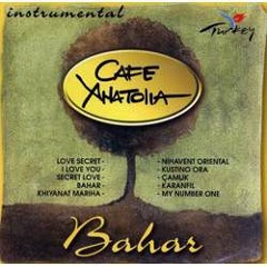 Cafe Anatolia - Khiyanat mariha - Turkish Music
