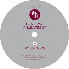 DJ STEAW - Rhubarbe ep ( Phonogramme record ) sample of 3 tracks