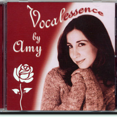 VOCALESSENCE (by AMY) - words and music by RANDALL MICHAEL TOBIN ©2001-2012