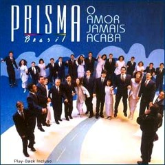 Prisma Brasil - Salmo 23 / Solo: Dalva Danucalov
