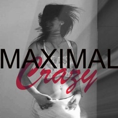 •• → MAXIMAL CRAZY II ← ••