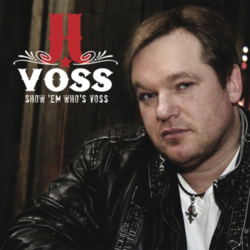 Show 'em Who's Voss