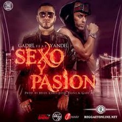 Gadiel Ft. Yandel - Sexo y Pasion (Prod. by Hyde, Chris Jedai, Tainy & Gaby Music)