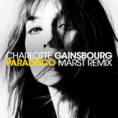 [FREE DOWNLOAD] CHARLOTTE GAINSBOURG - PARADISCO (Marst Remix) - 2012
