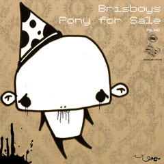 Brisboys - Pony For Sale (JC Williams remix)  (Presslab Limited Italy)