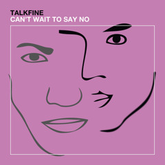 Can't Wait To Say No