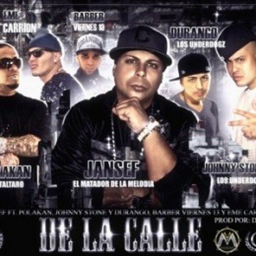 Jansef Ft. Polakan, Durango, Johnny Stone, Eme Carrion, Barber Viernes 13 - De La Calle