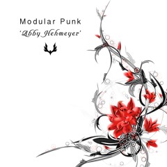 Modular Punk - Abby Hehmeyer (Original Mix)