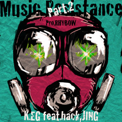 Music Resistance Part.2(鼓鬼REMIX) feat.hack,JING,鼓鬼