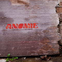 Anomie - Forward Backward (teaser)