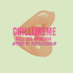 Chill like me (prod by floyd)