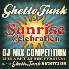 ’Ghetto Funk & Sunrise 2012 Competition Entry’