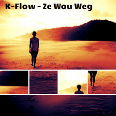 K-Flow - Ze Wou Weg prod by. Freakbeats