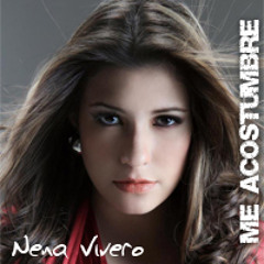 Nena Vivero - Me Acostumbré
