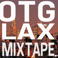 LAX MIXTAPE