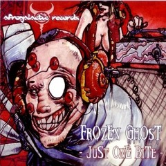 Frozen Ghost - Just One Bite (DJ Live Mix)