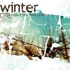 Dt8 Project Feat. Andrea Britton - Winter (Extended Mix)