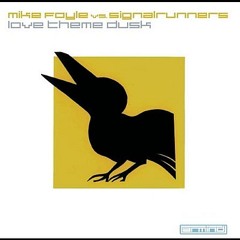 Mike Foyle vs Signalrunners - Love Theme Dusk (Remix)