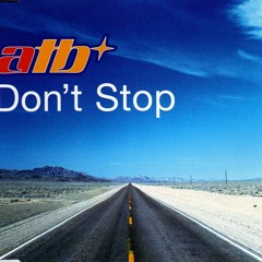 ATB - Don't Stop (MoveFunk La Plazza Mix)