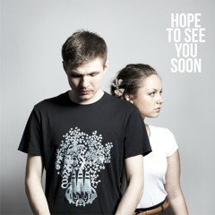 Hope to see you soon - Как во сне