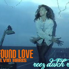We found love - Rihanna feat Calvin Haris (reez dutch remix)