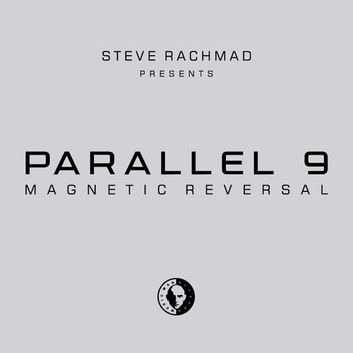 Parallel 9 - Magnetic Reversal