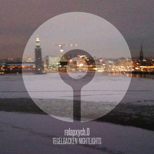 ASIP003: relapxych.0 - Tegelbacken Nightlights