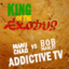 King of the Exodus (Manu Chao vs Bob Marley) - Addictive TV