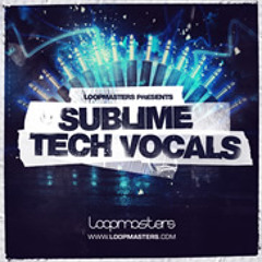 [FREE WAV] Pablo Decoder's Sublime Tech Vocals LOOPMASTERS